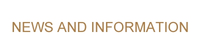 NEWS AND INFORMATION